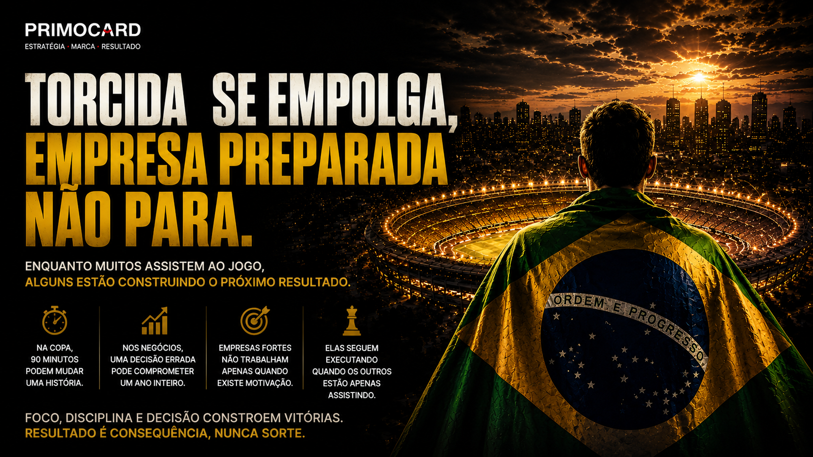 Empresario com a bandeira do Brasil observando um estadio iluminado representando estrategia, foco e tomada de decisao empresarial.
