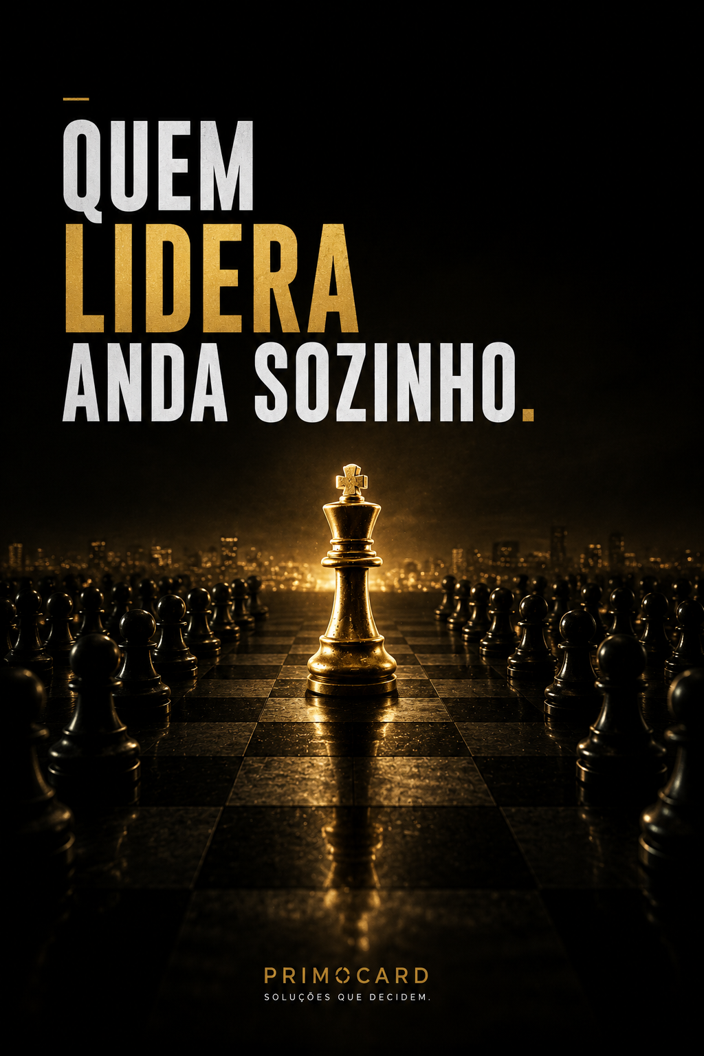 Quem Lidera Anda Sozinho