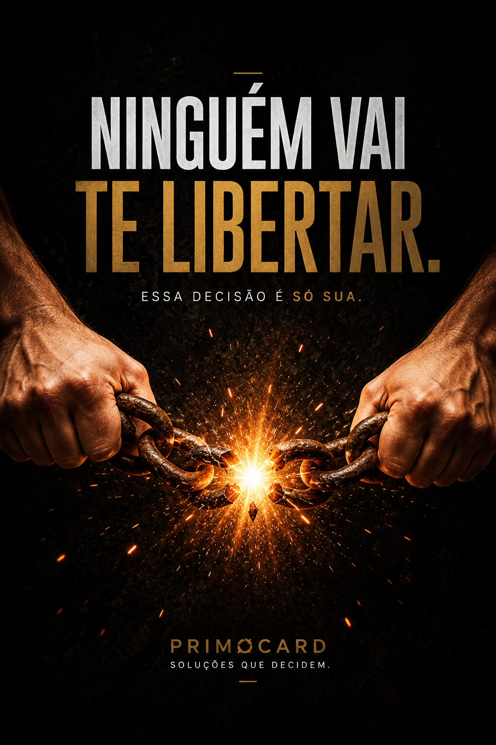 Corrente sendo rompida por duas mãos com faíscas ao centro.