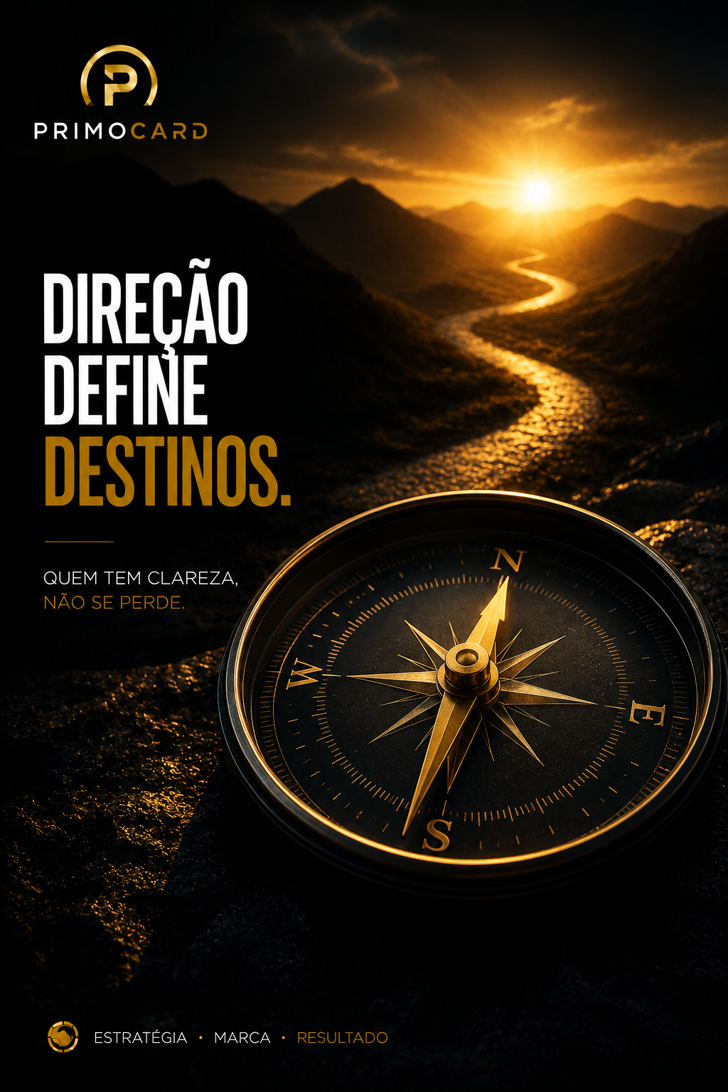 Direção define destinos.