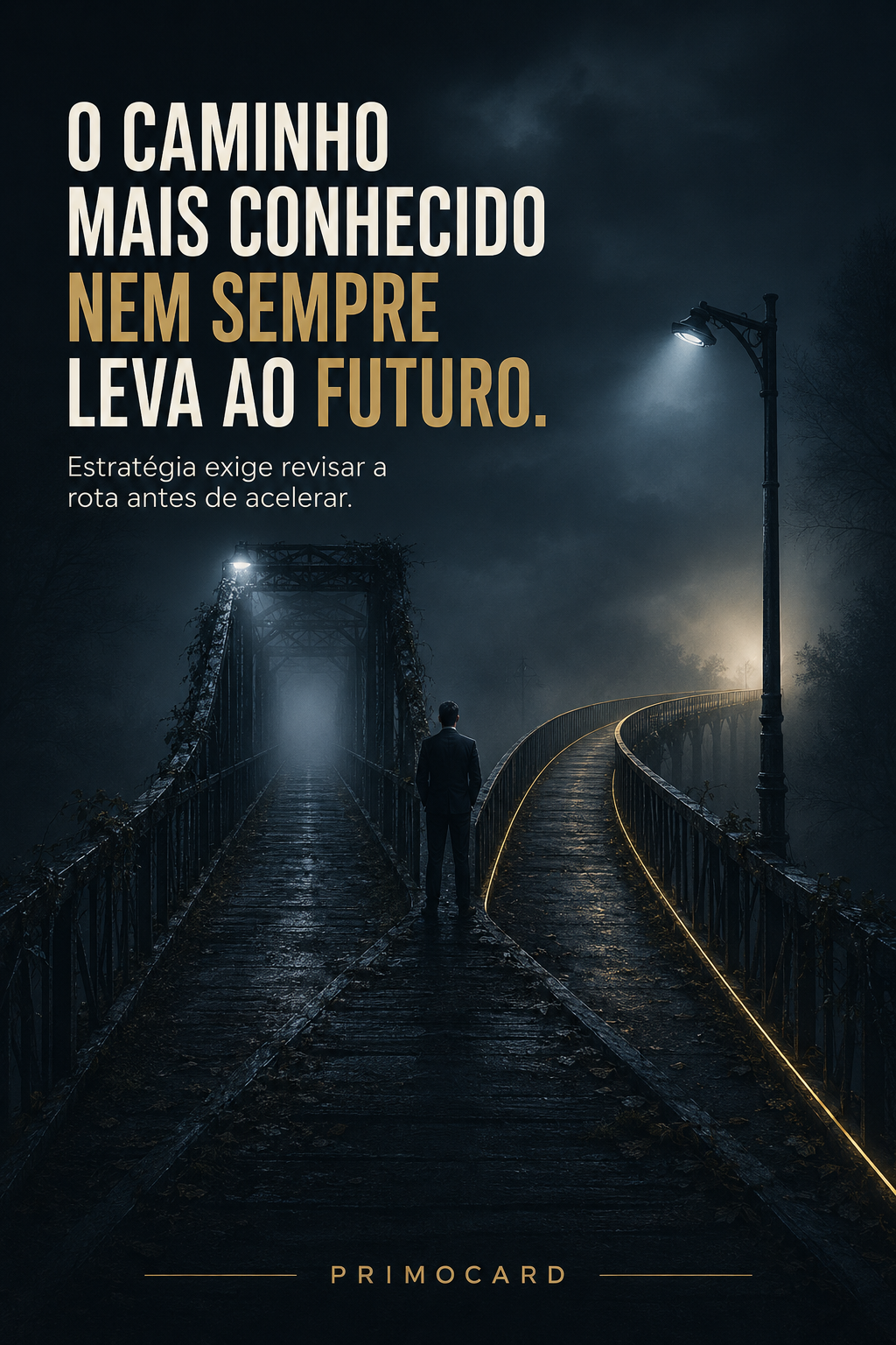 O Caminho Conhecido Pode Limitar o Futuro