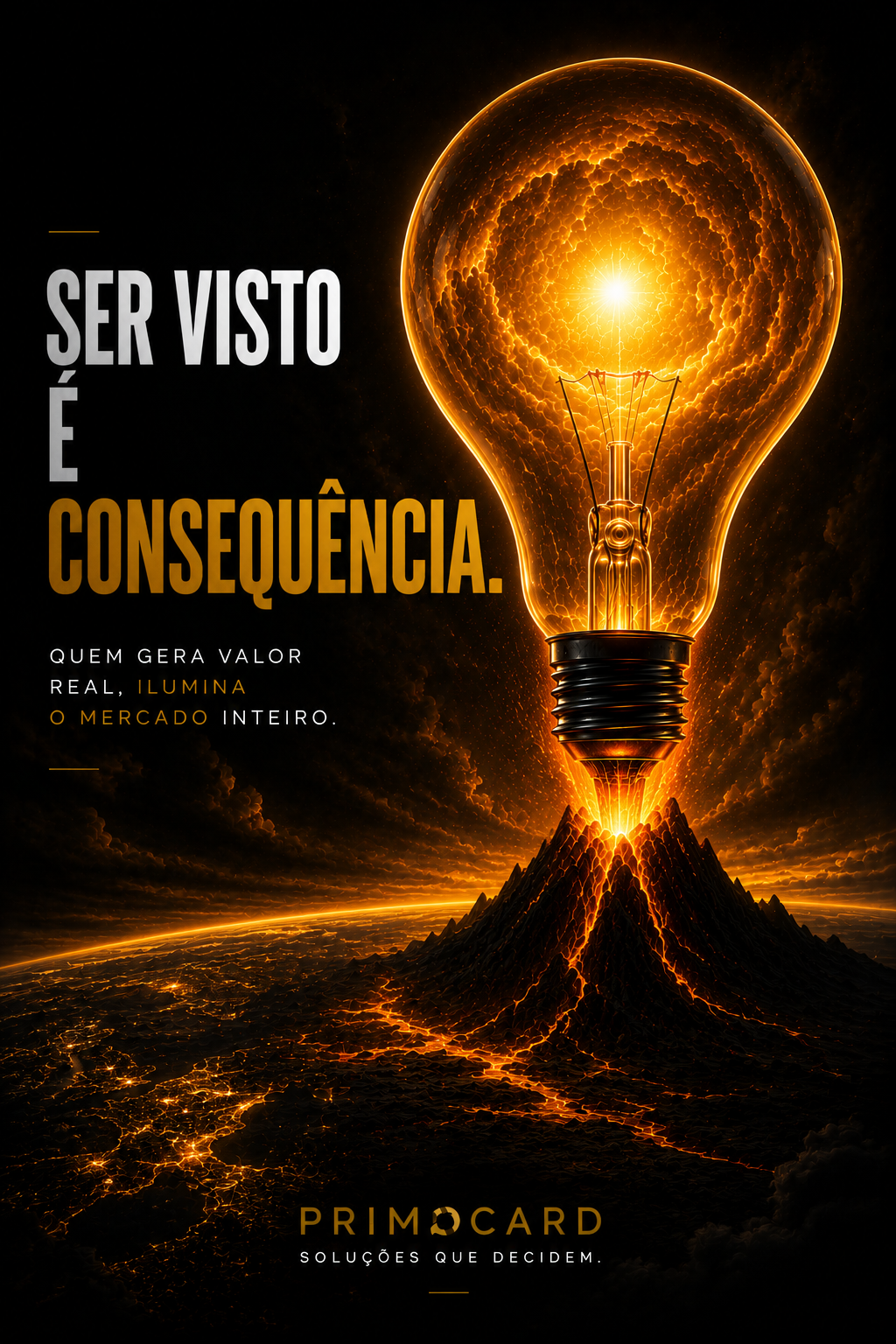 Valor gera visibilidade