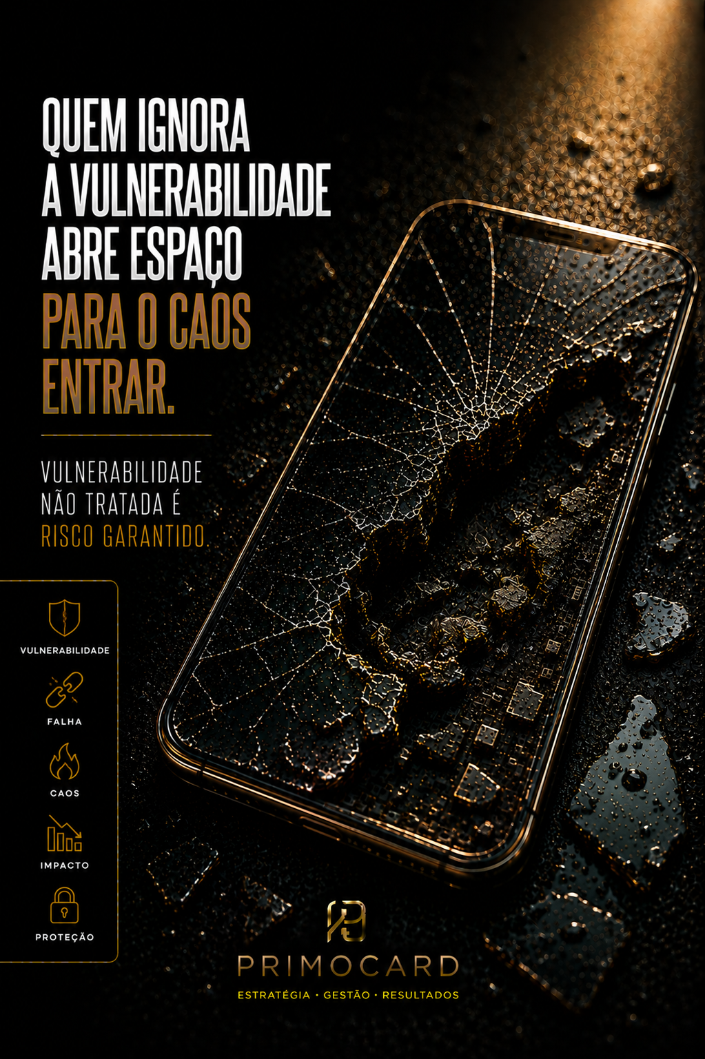 Toda vulnerabilidade cobra um preço