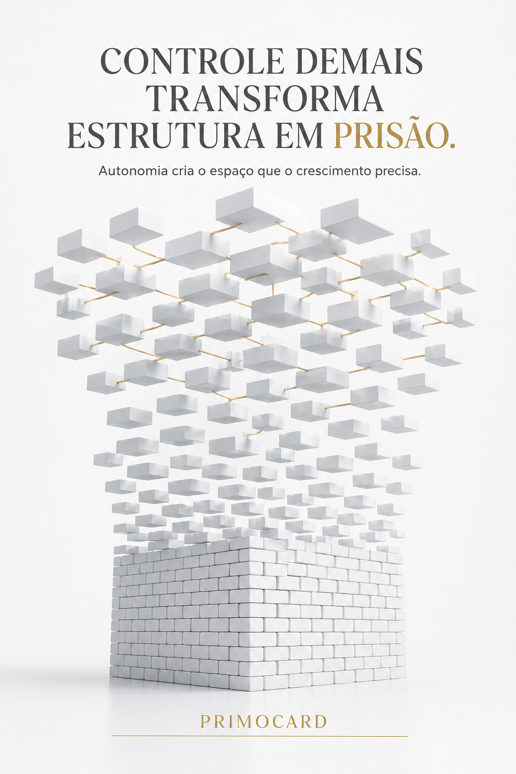 Estrutura fechada de blocos brancos se abrindo na parte superior simbolizando autonomia e libertação do excesso de controle.