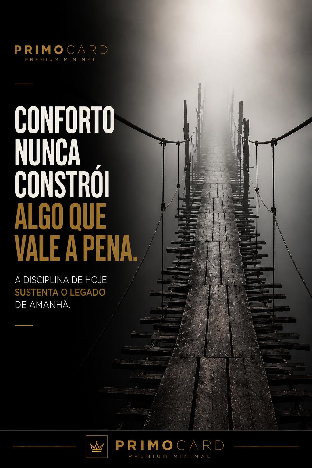 O conforto nunca constrói grandes histórias.