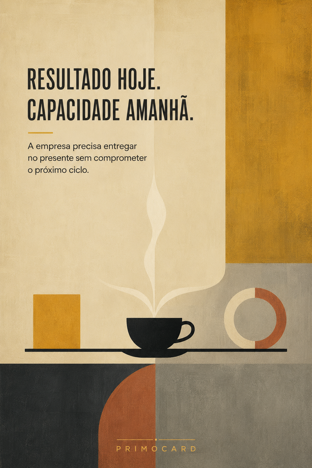 Resultado Hoje. Capacidade Amanhã.