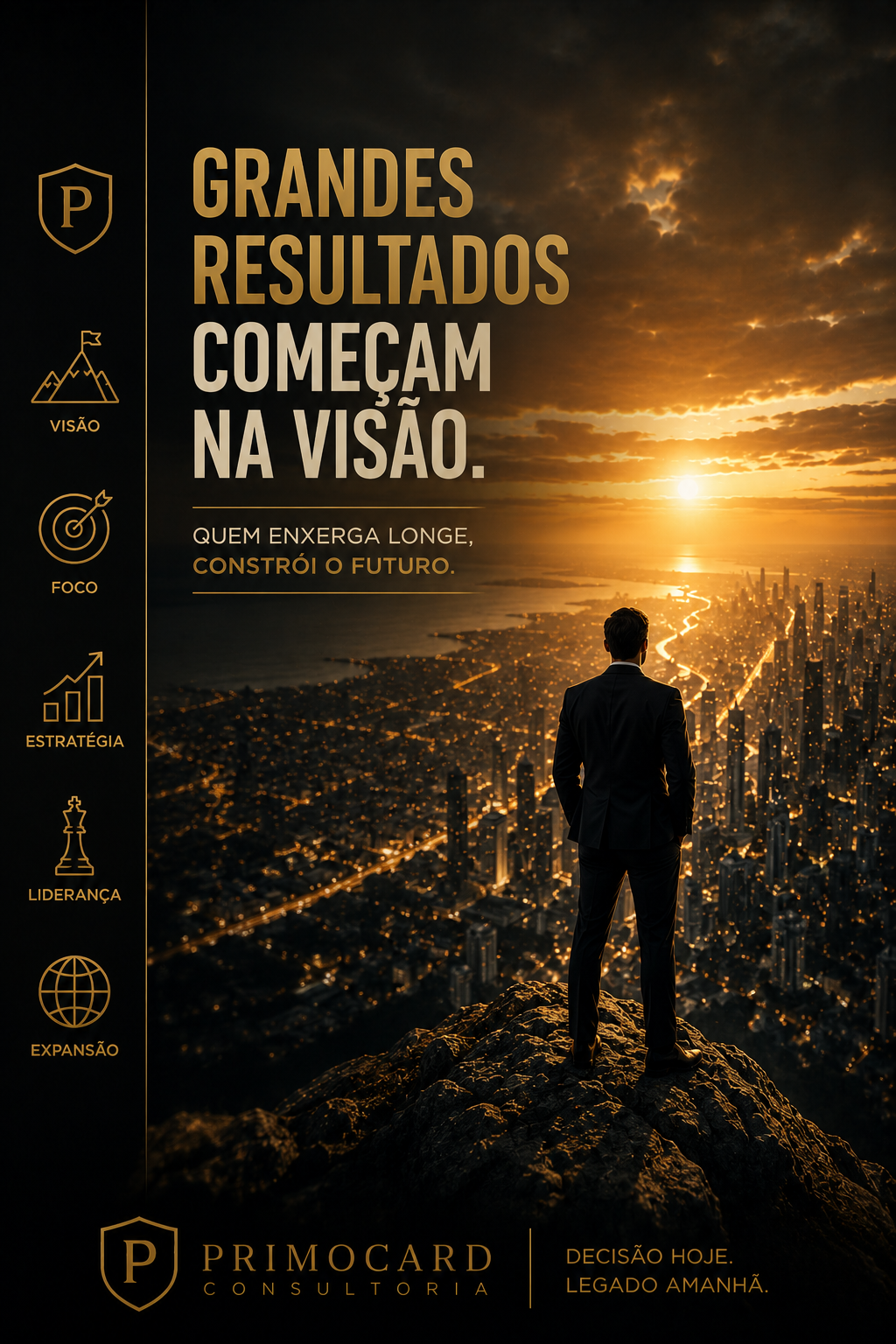 Toda conquista começa pela visão.