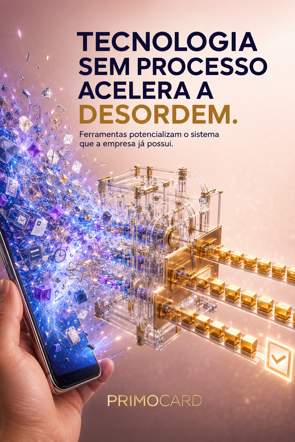 Tecnologia Sem Processo Acelera a Desordem