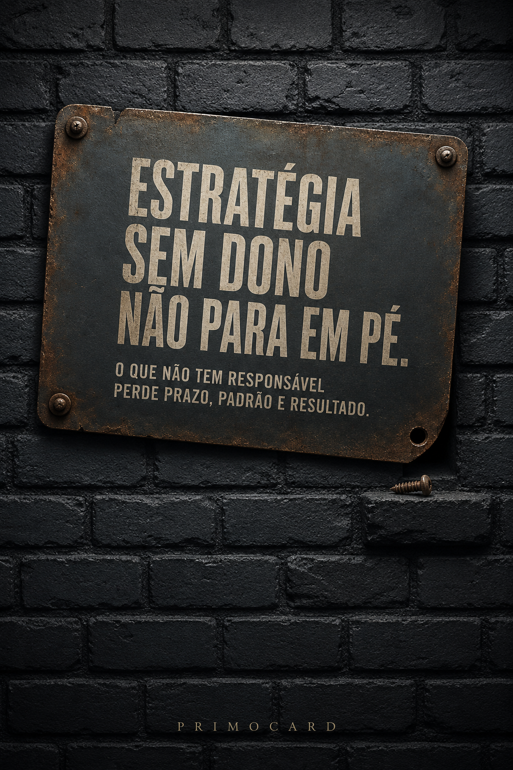 Estratégia sem dono não para em pé