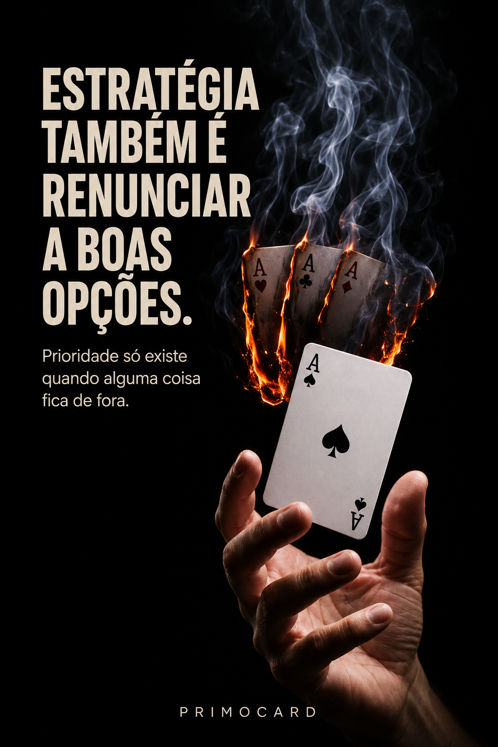 Prioridade estratégica exige renúncia