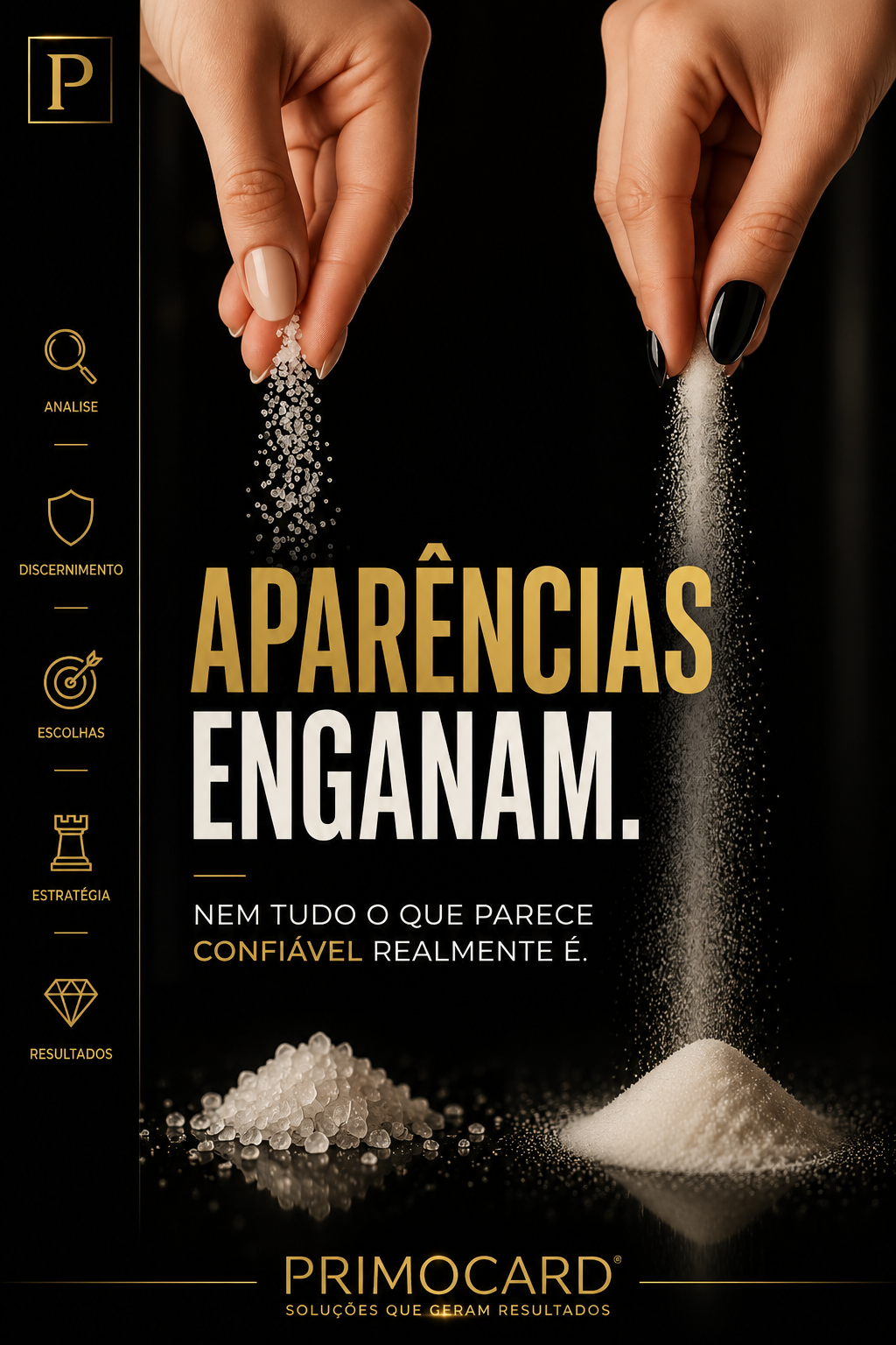 Cristais e sal sendo comparados para representar que aparências podem enganar.