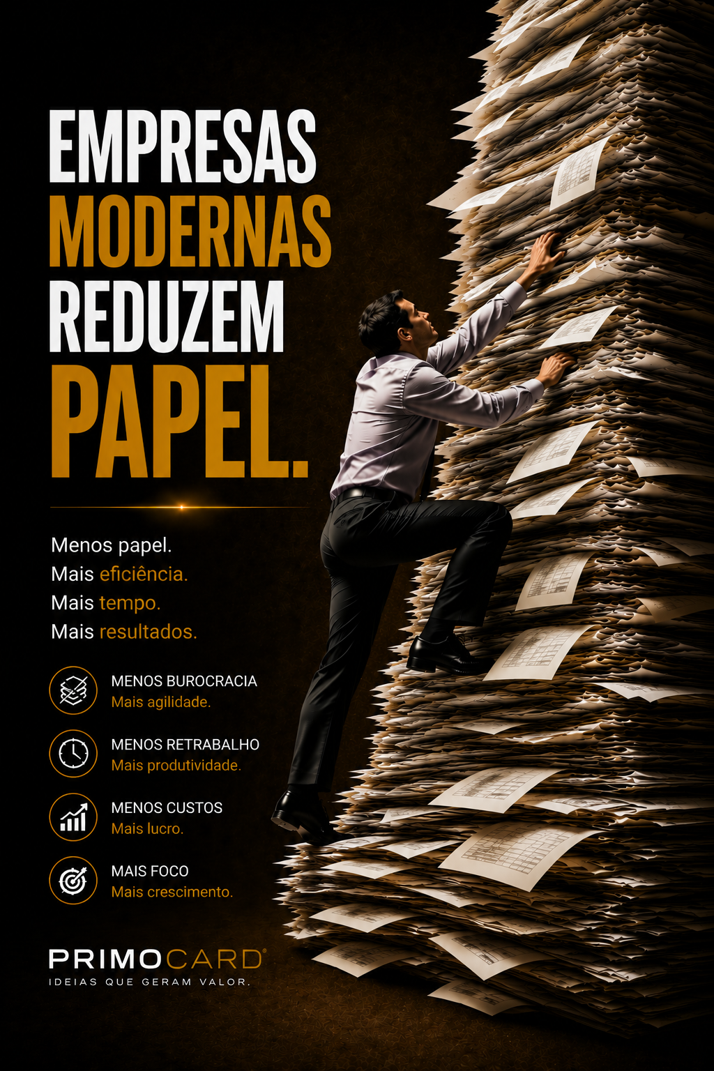 Menos Papel. Mais Resultado.