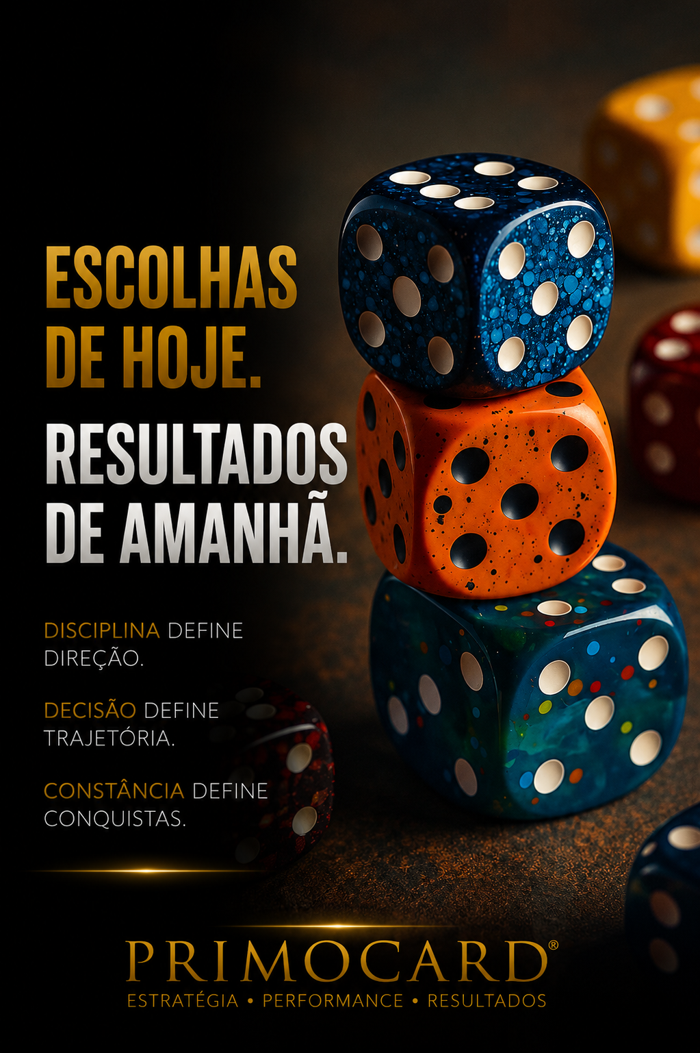 As Escolhas de Hoje Constroem os Resultados de Amanhã