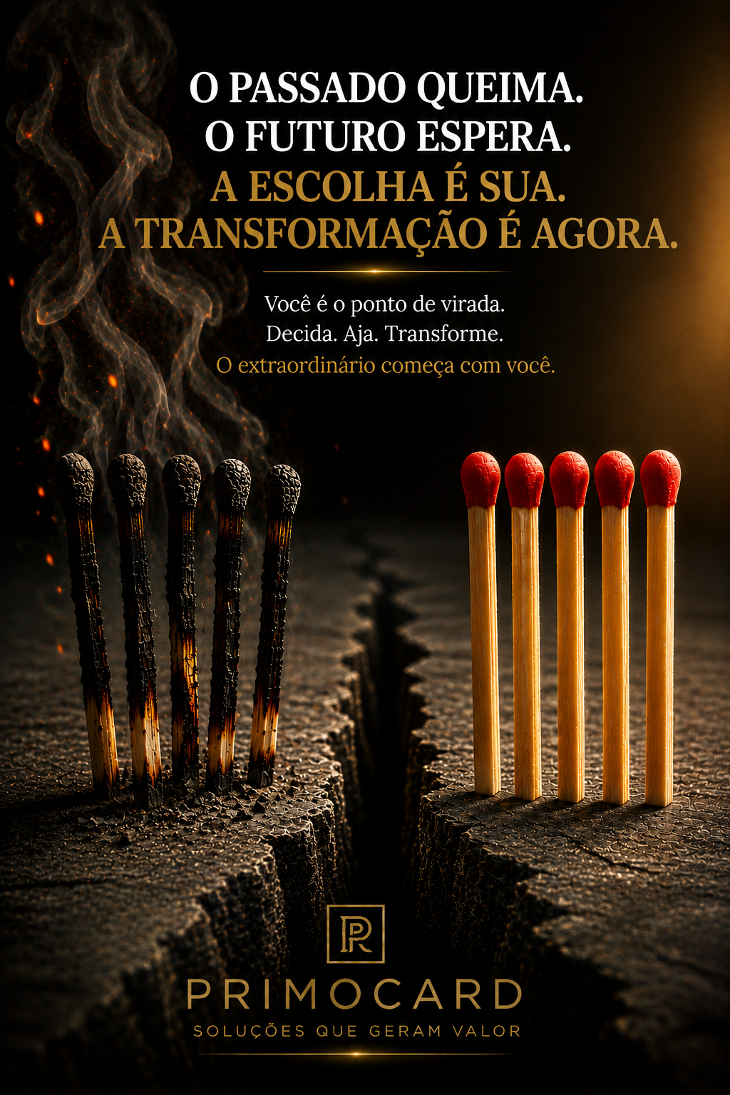 Transformação exige uma escolha no presente