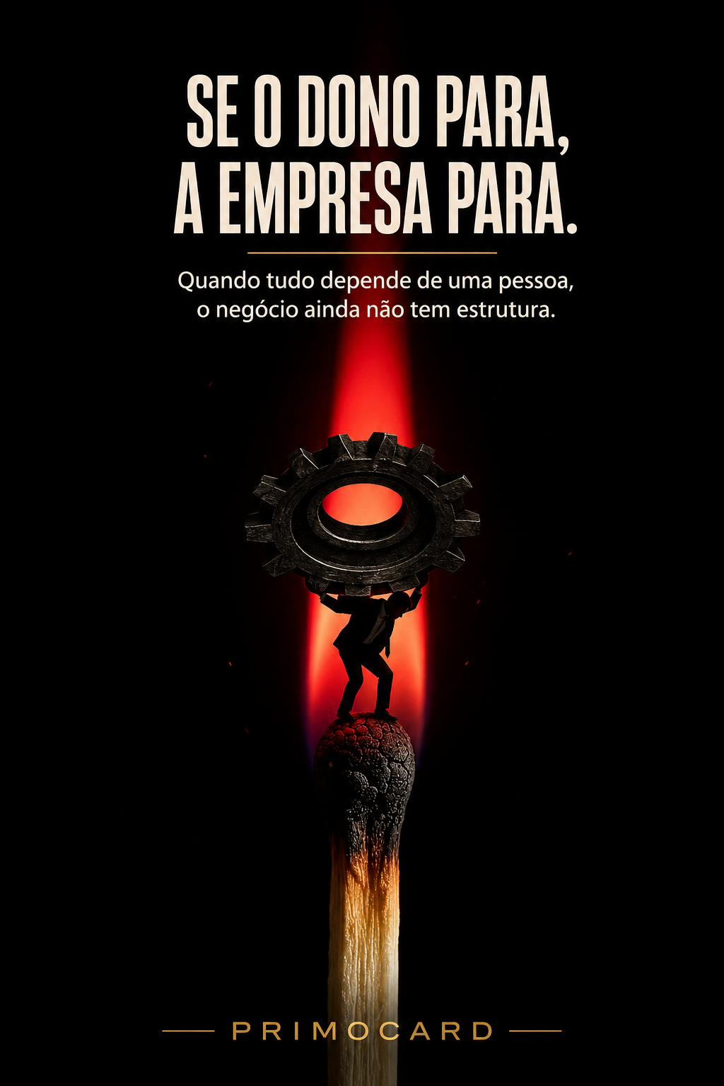 Quando o dono para, a empresa também para