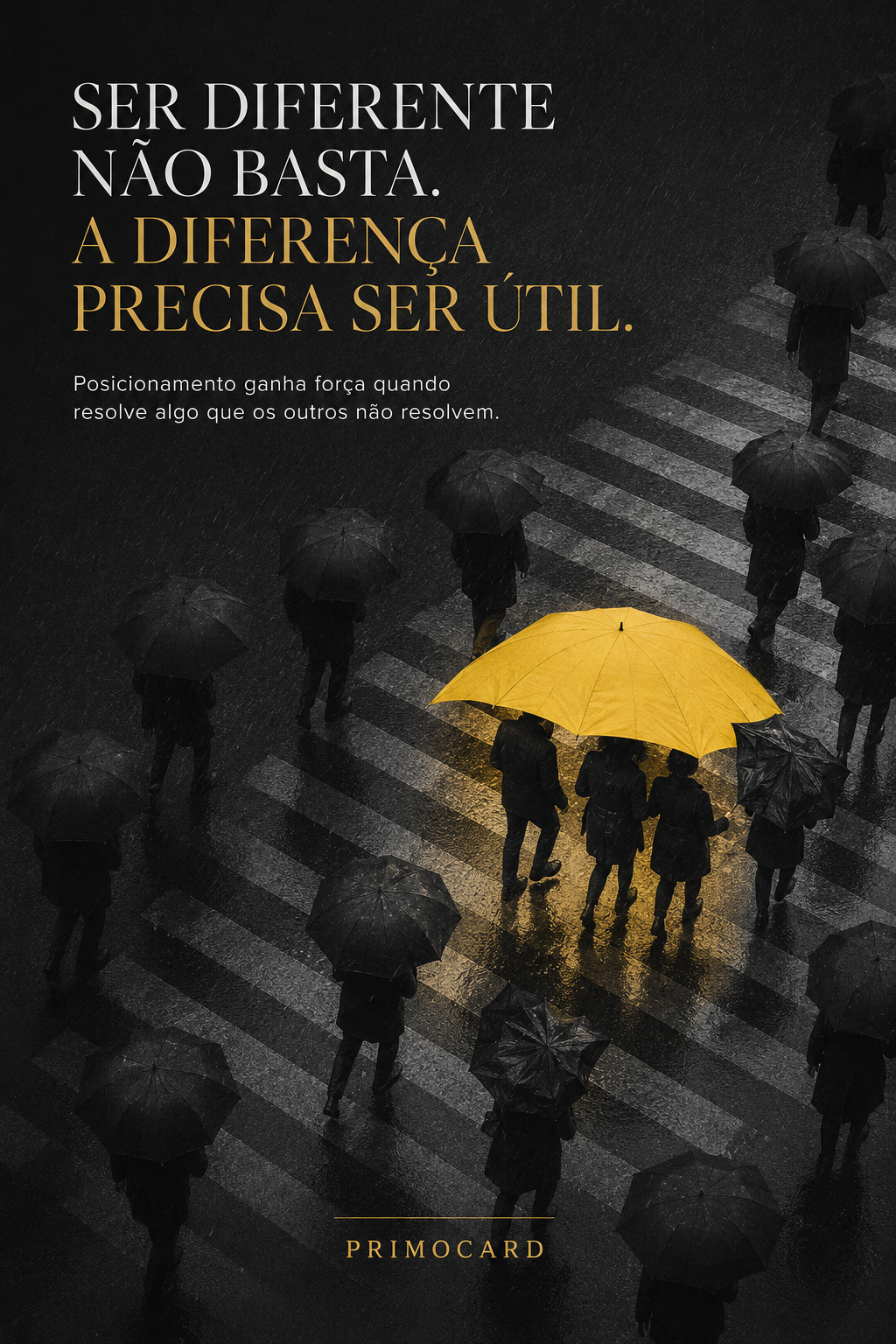 Ser diferente só importa quando gera valor