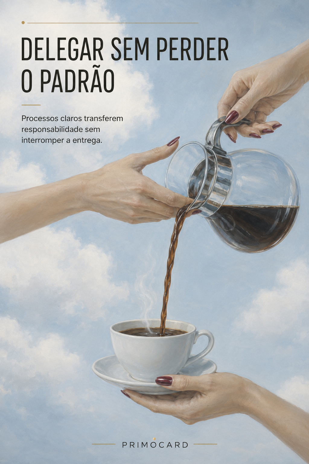 Delegar sem perder o padrão