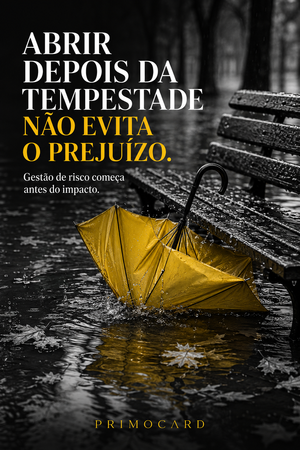 Gestão de Risco Começa Antes da Tempestade