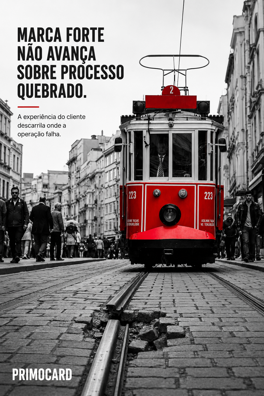 Marca forte não compensa processo quebrado