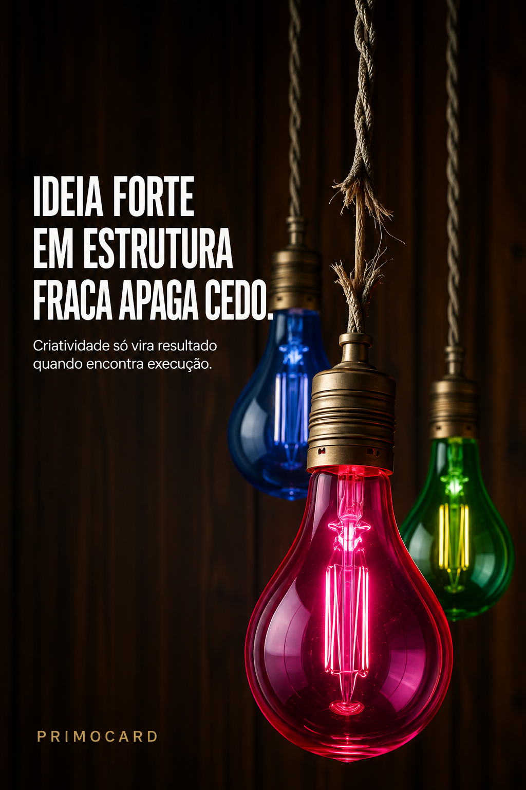 Uma ideia forte pode morrer em uma estrutura fraca