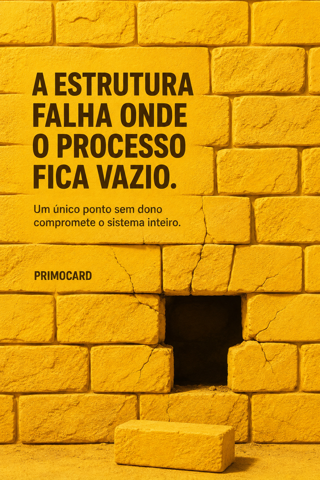 Um único ponto sem responsável compromete toda a estrutura