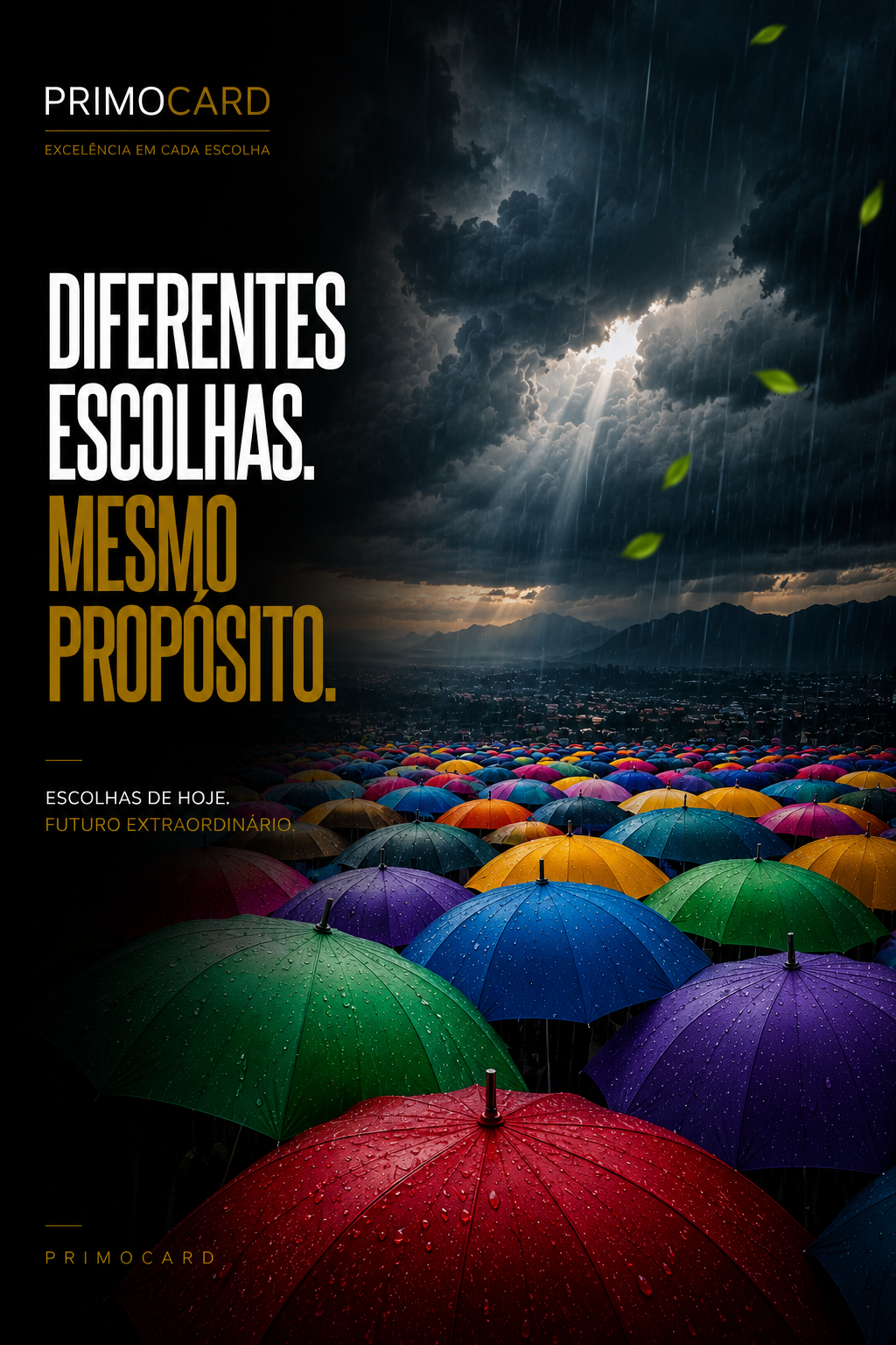 Escolhas diferentes podem servir ao mesmo propósito