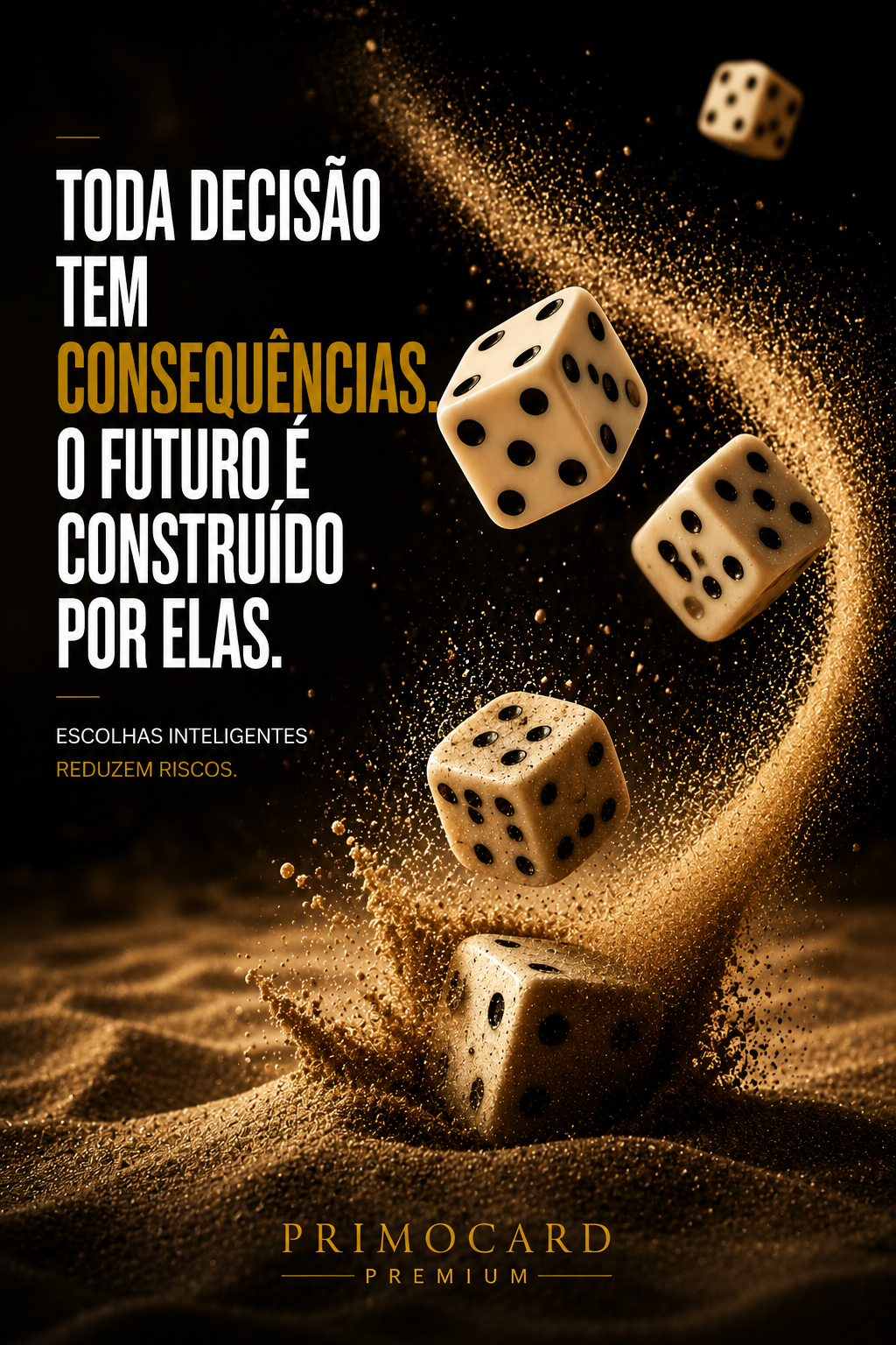 Toda decisão participa da construção do futuro