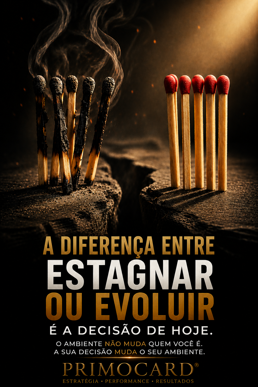 Estagnar ou evoluir é uma decisão