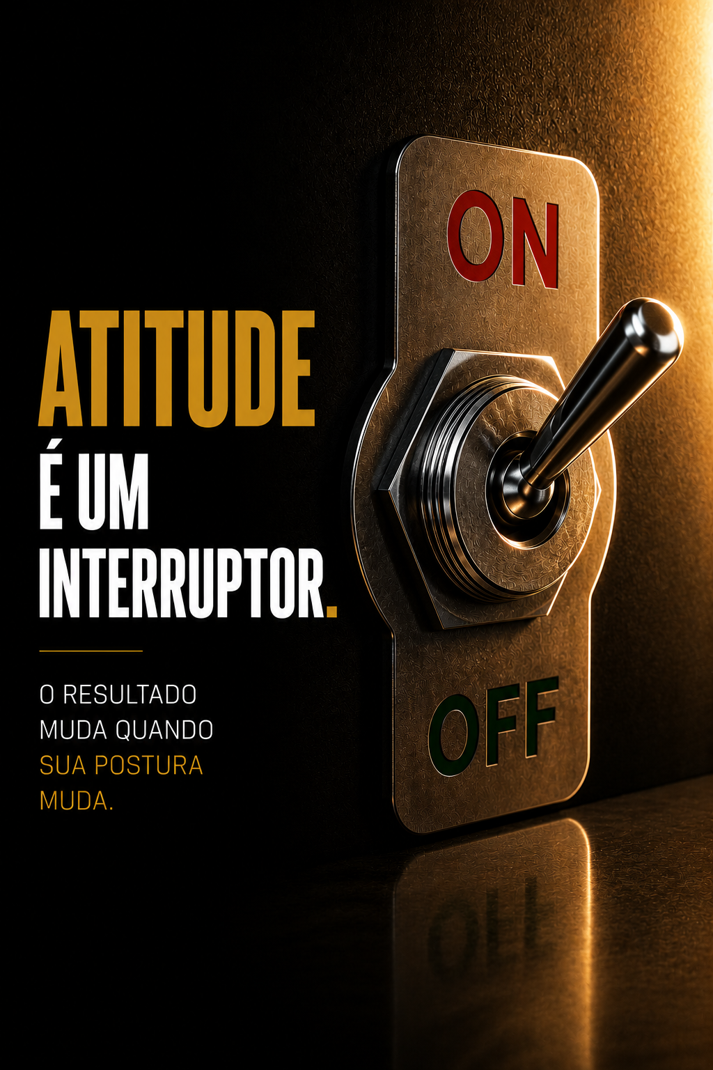 Interruptor metálico acionado na posição ligada, representando atitude, iniciativa e mudança de resultados.