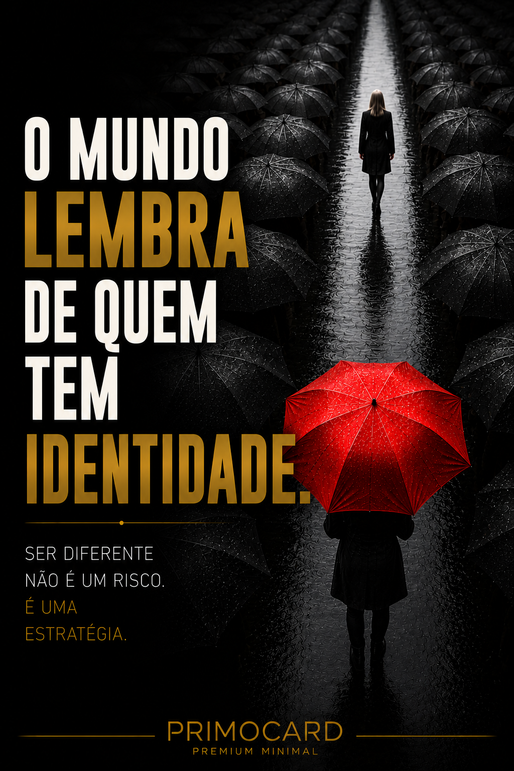O Mundo Lembra de Quem Tem Identidade