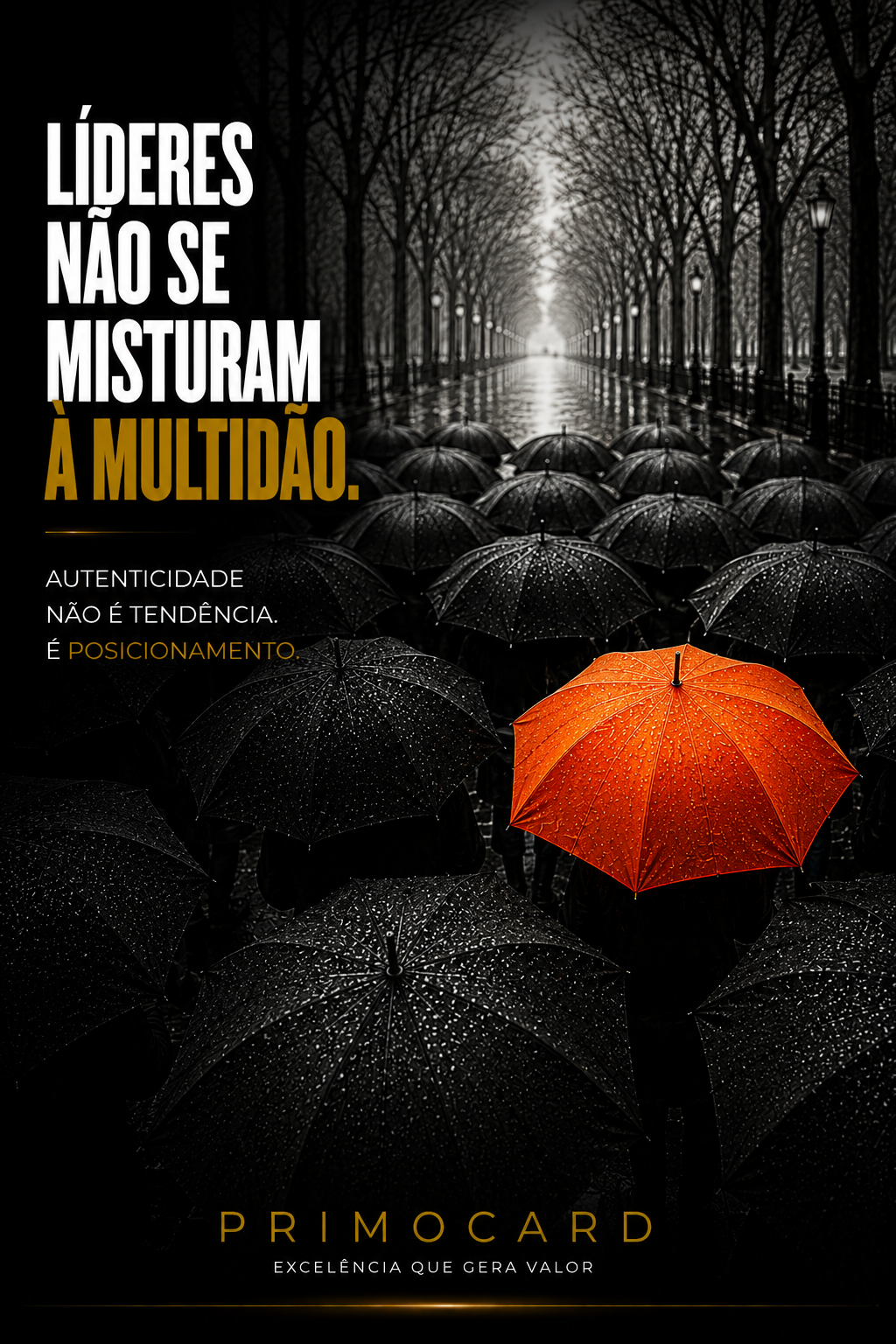 Líderes Não Se Misturam à Multidão