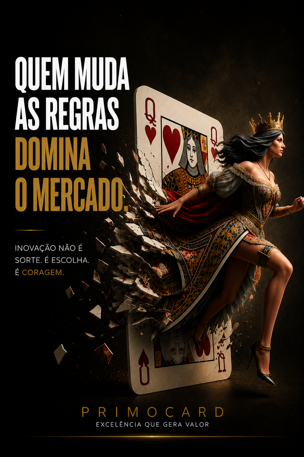 Quem Muda as Regras Lidera o Mercado