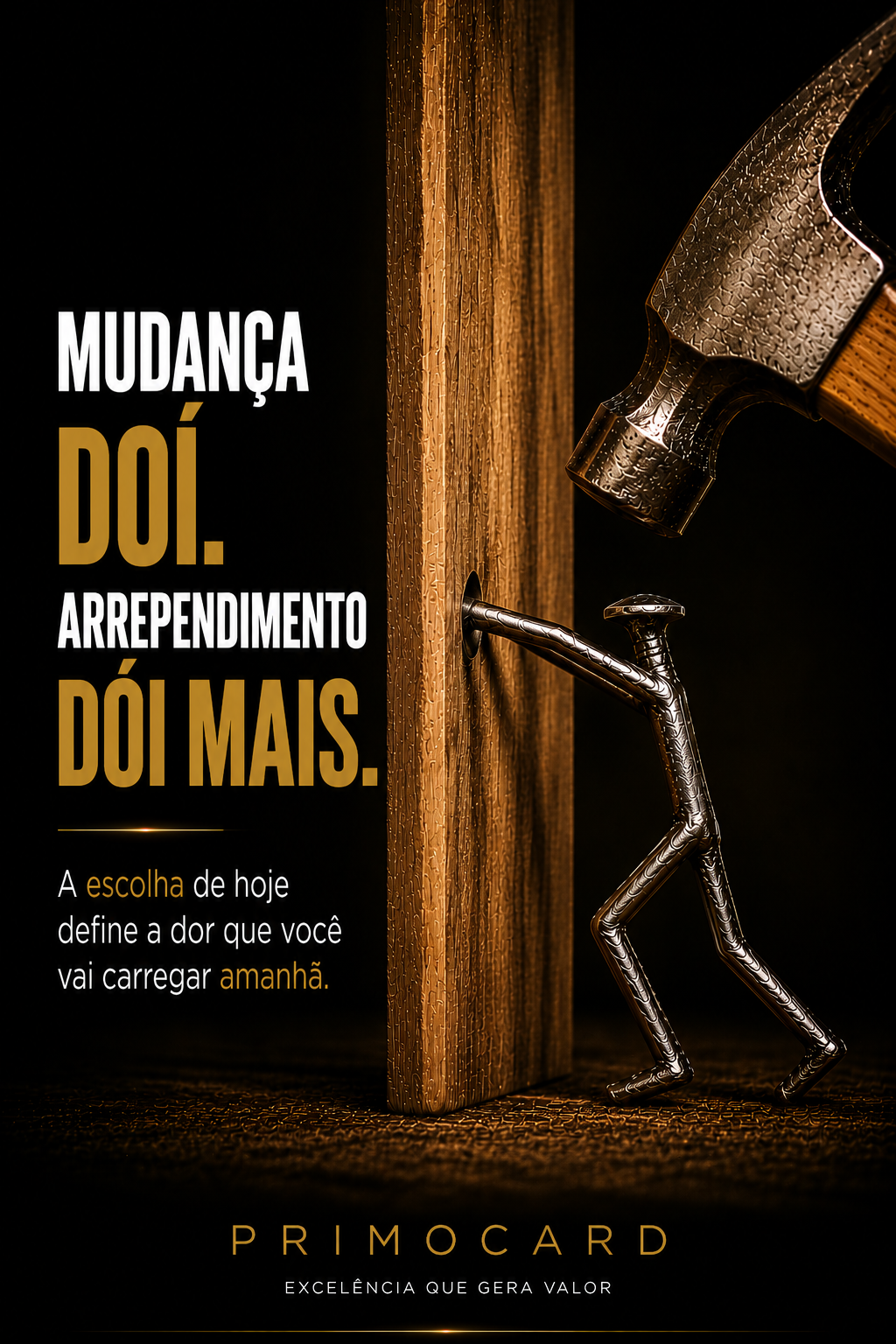 A mudança dói, mas a permanência pode custar mais