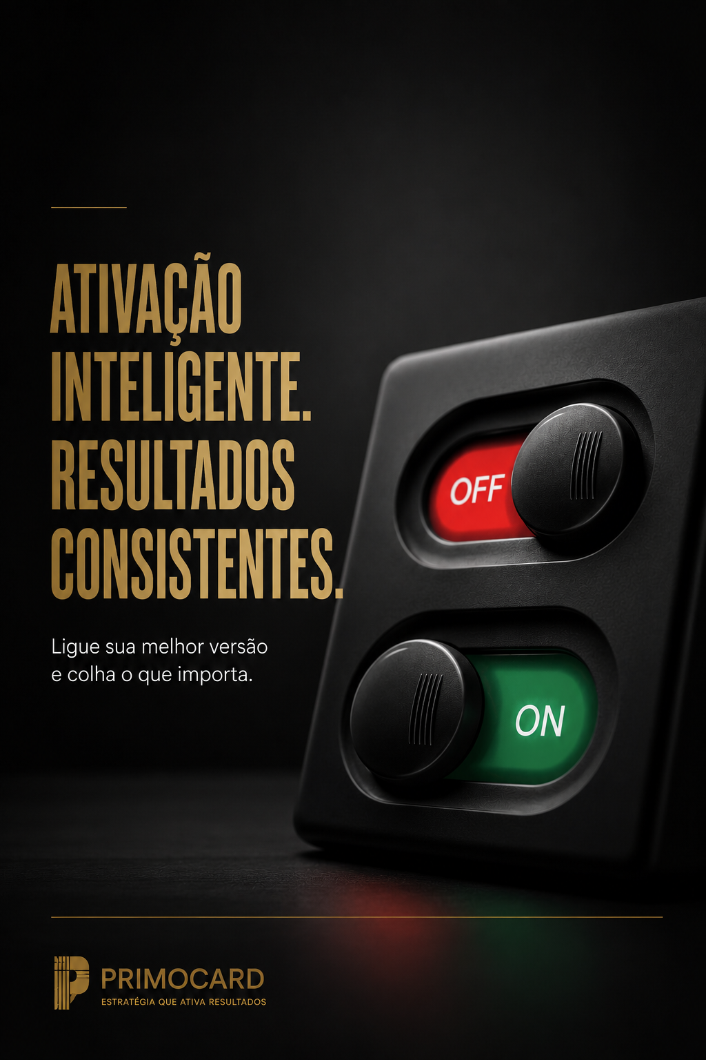 Painel preto com interruptores vermelho e verde, representando a escolha entre desligar distrações e ativar resultados.