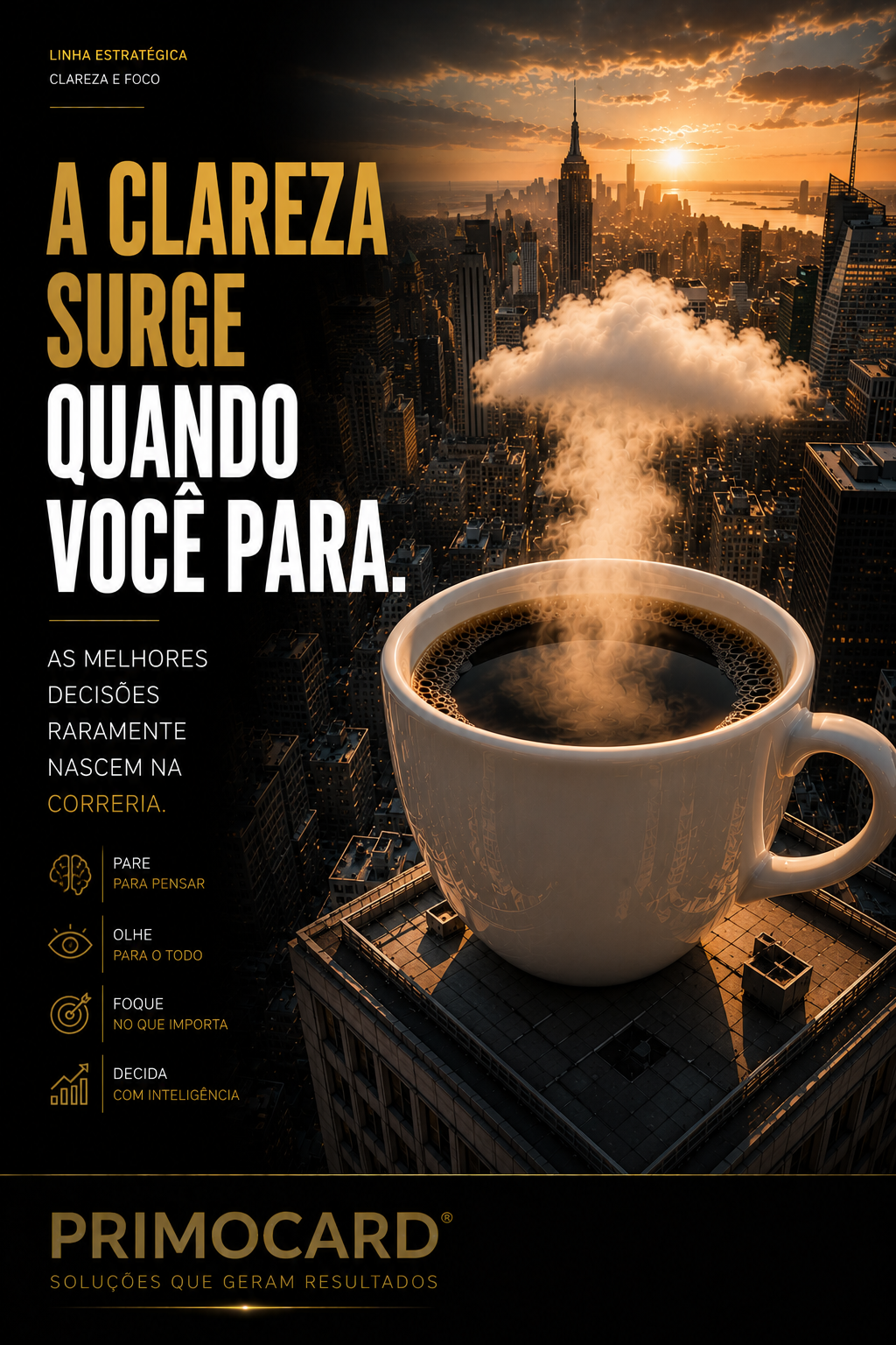 A clareza surge quando você para