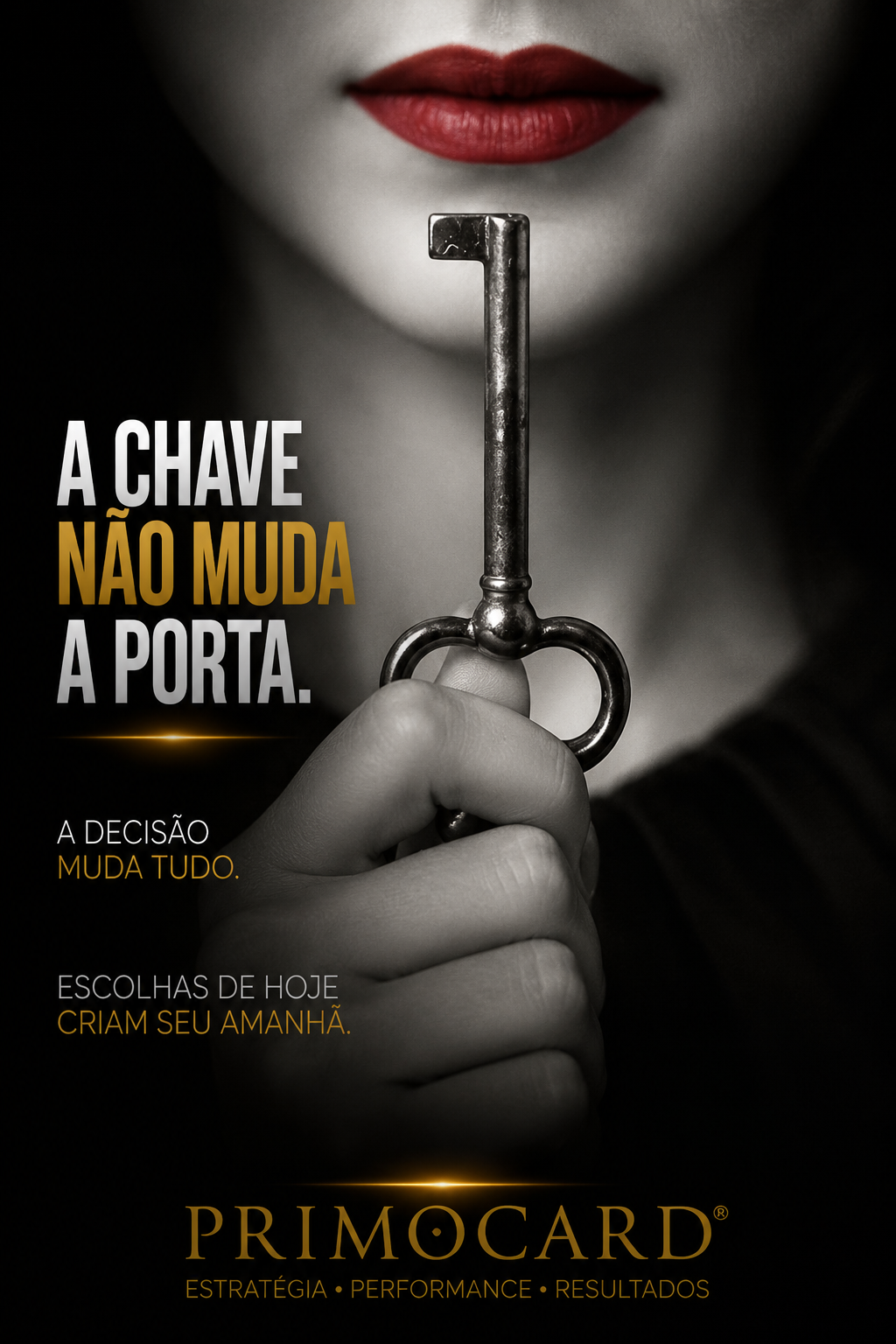 A decisão é a chave da transformação