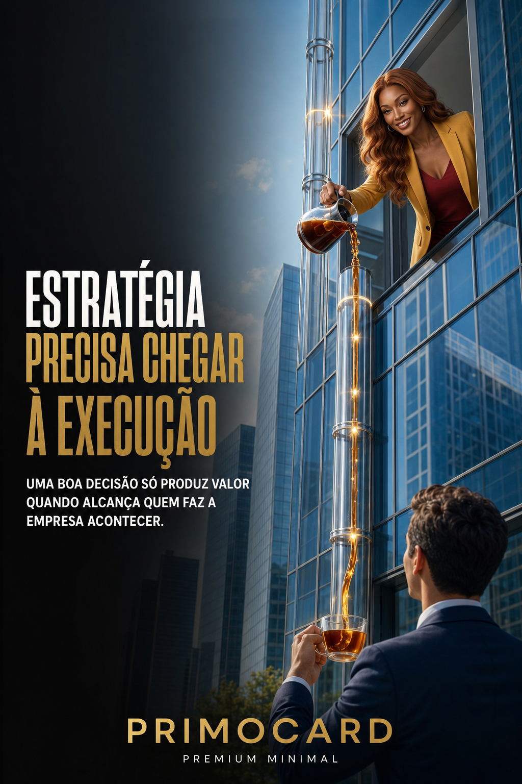 Mulher despejando café por um tubo transparente até a xícara de um profissional, representando estratégia chegando à execução.