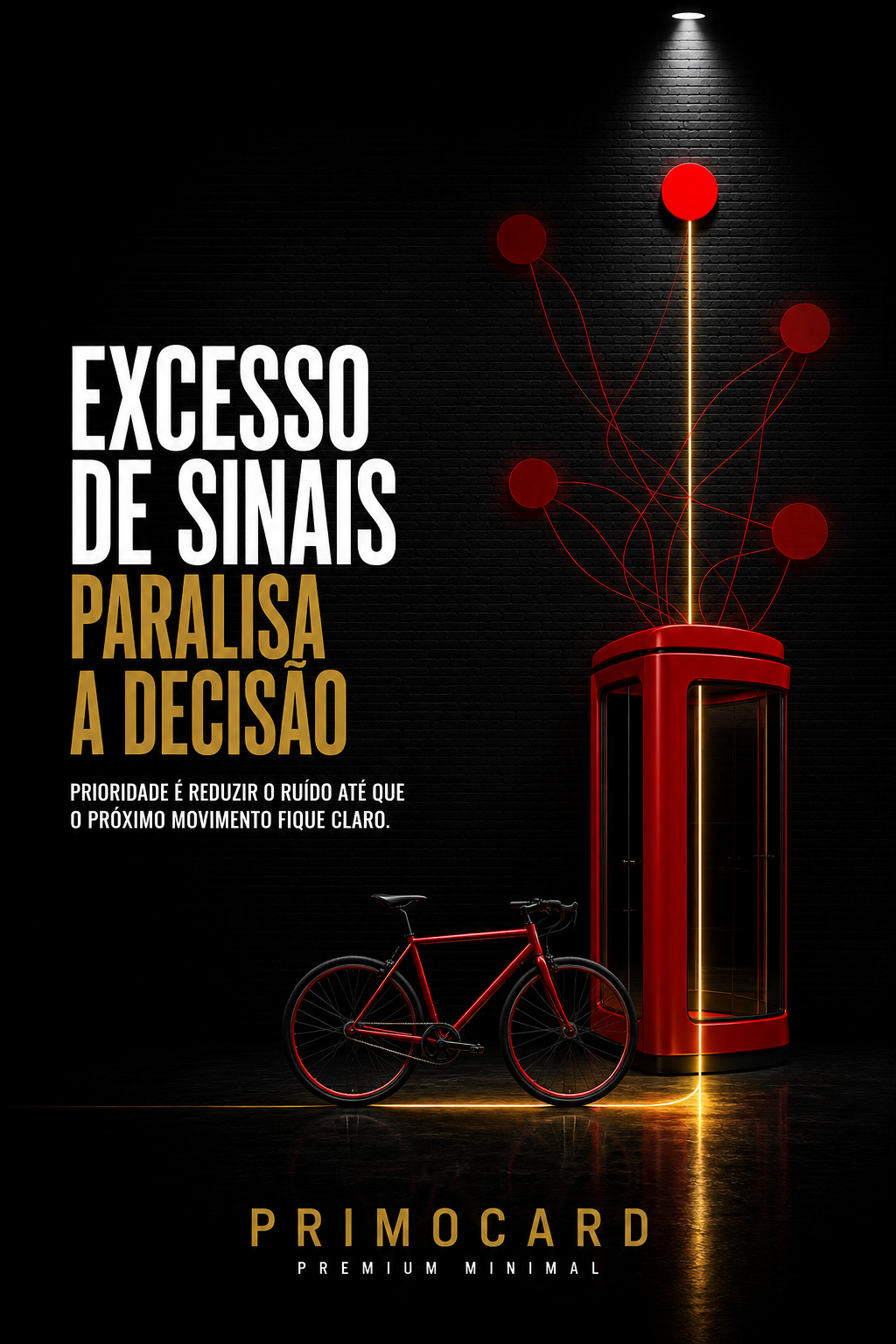 Excesso de Sinais Paralisa a Decisão