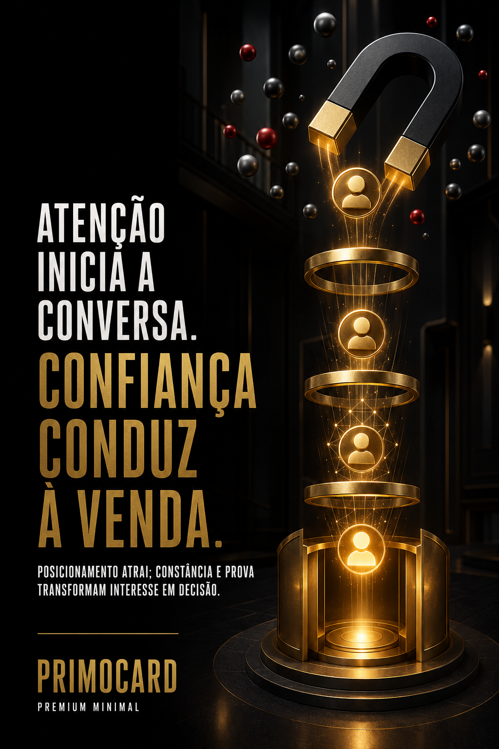 Não Persiga Atenção, Construa Atração
