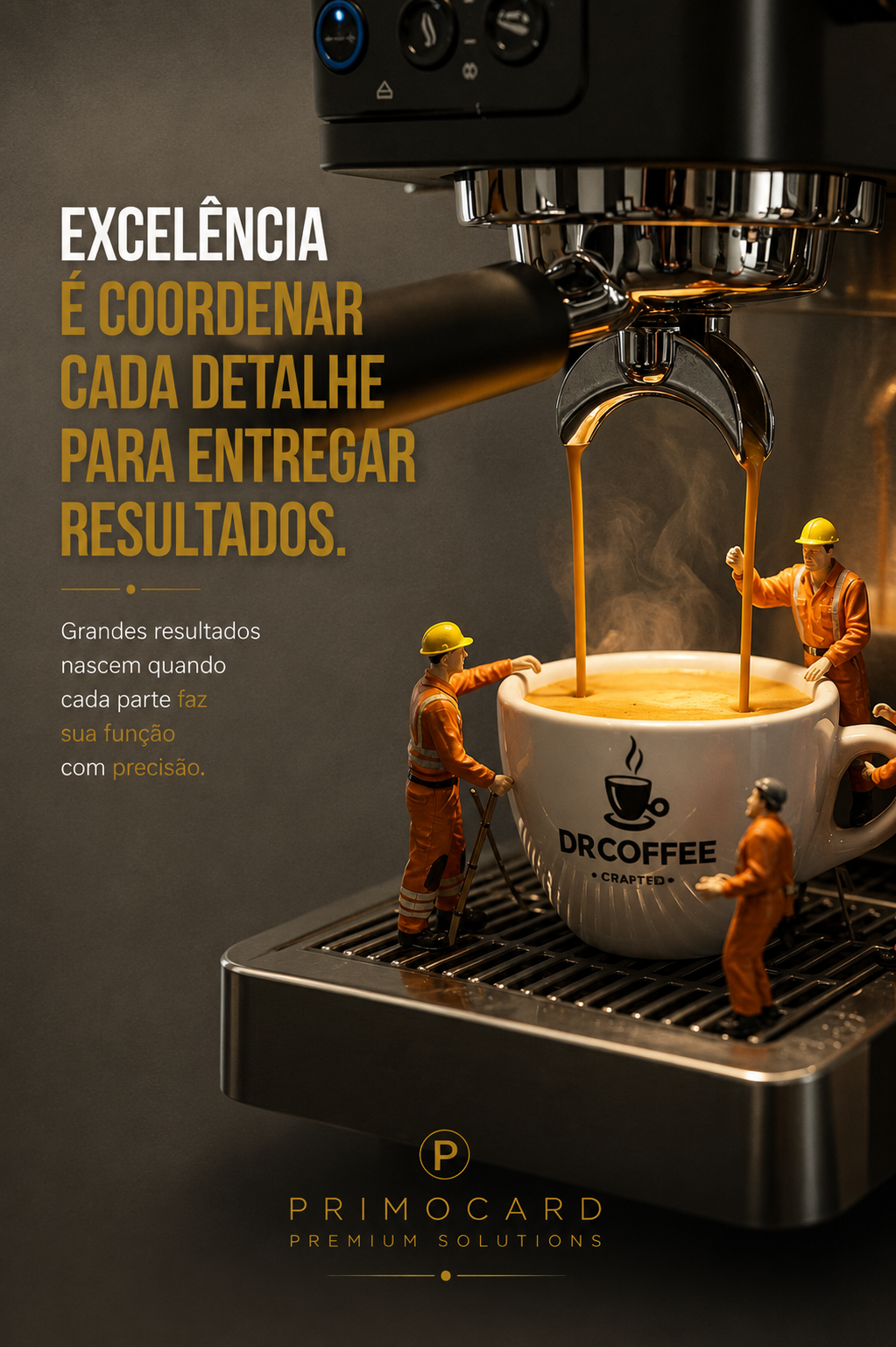 Excelência é coordenar detalhes