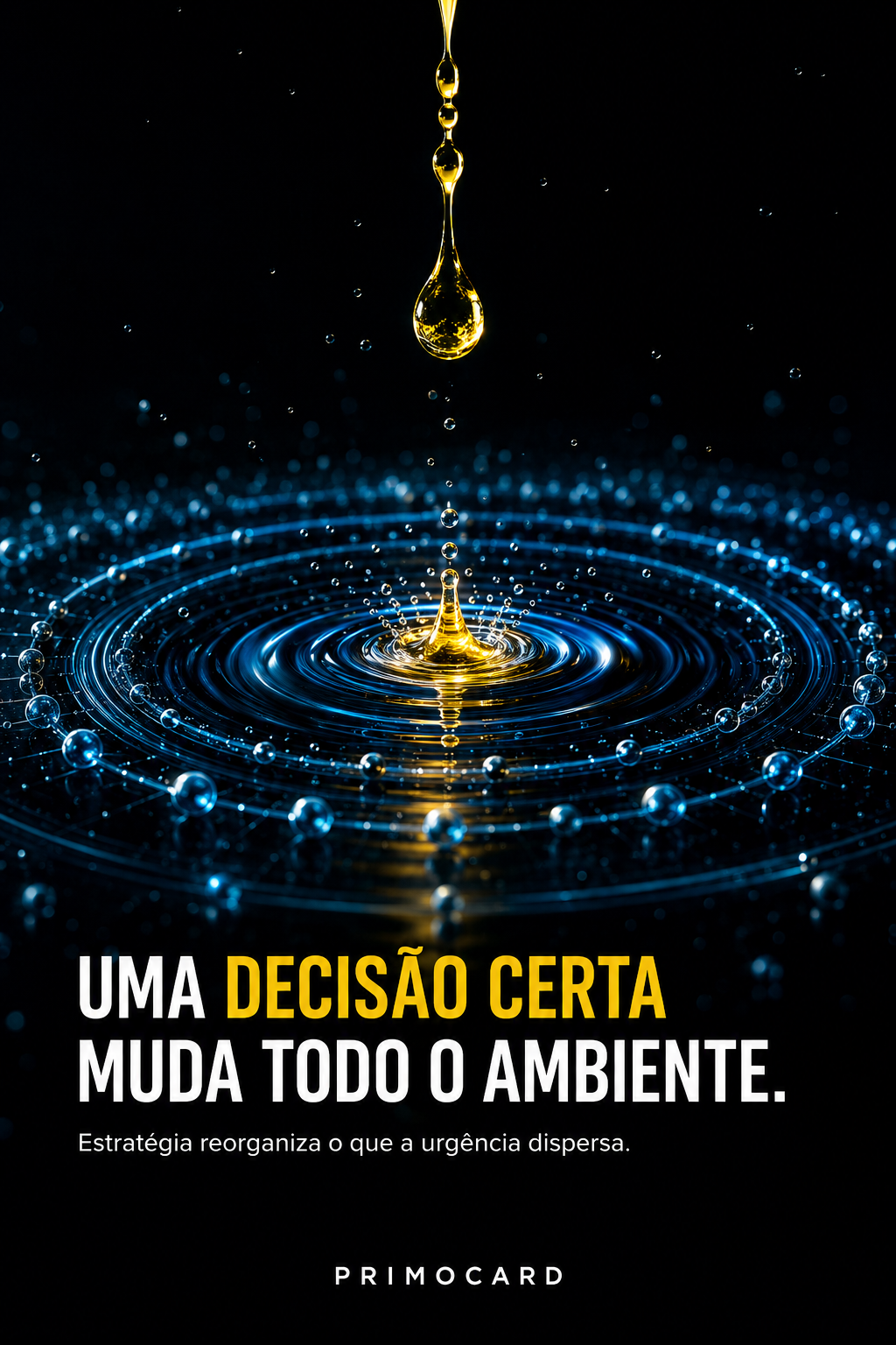 Uma decisão certa reorganiza o ambiente