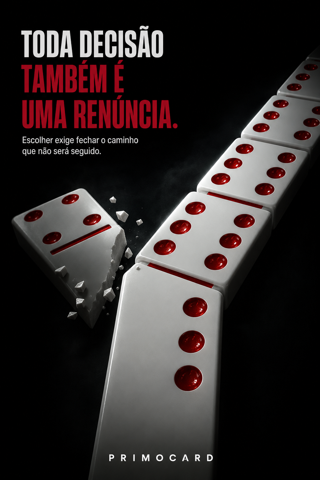 Toda Decisão Também Representa uma Renúncia