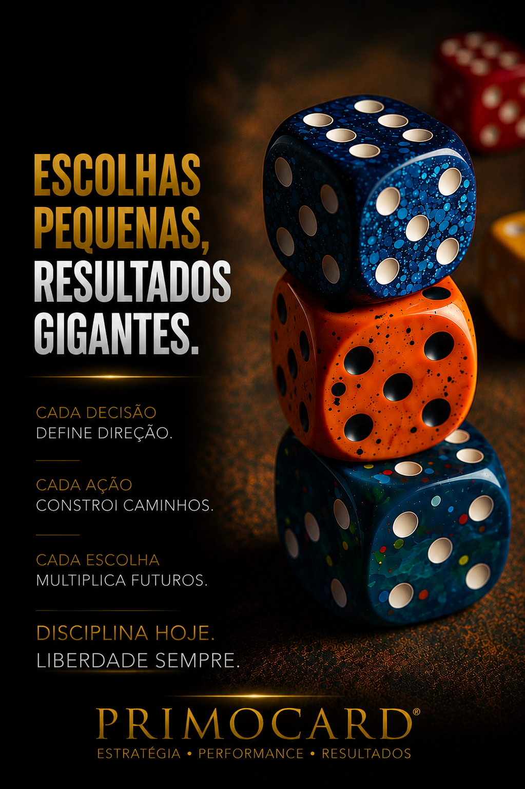 Dados empilhados com a mensagem “Escolhas pequenas, resultados gigantes” e frases sobre decisão e direção.