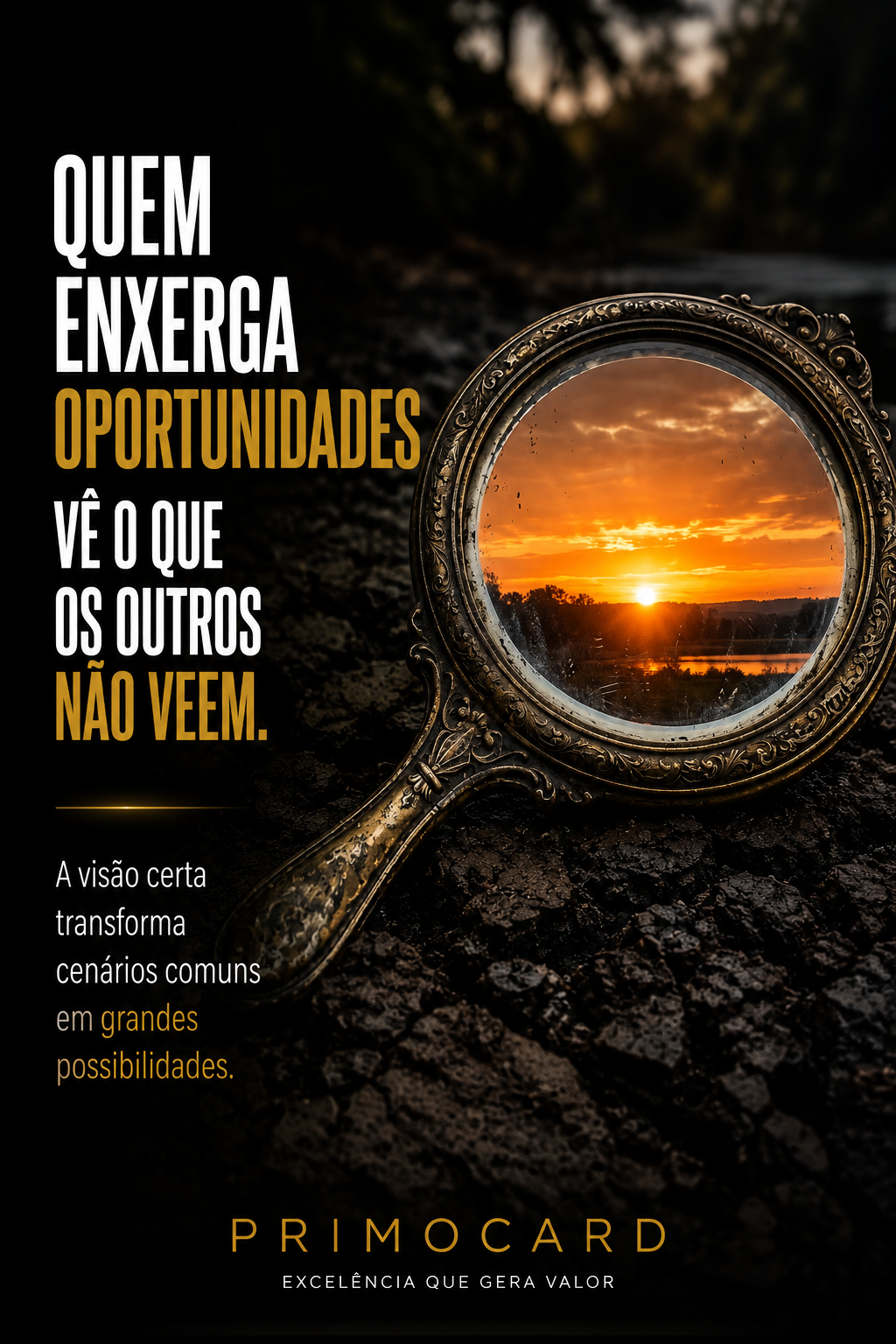 Espelho de mão com moldura dourada reflete um pôr do sol luminoso sobre um terreno escuro, em arte da Primocard sobre oportunidades.