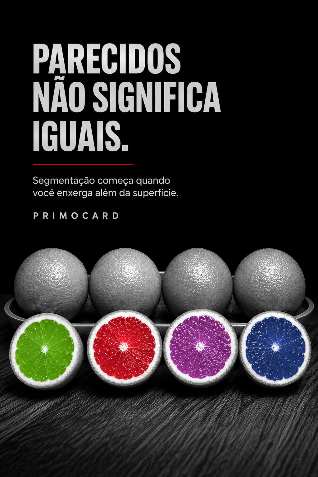 Frutas semelhantes por fora revelam quatro cores diferentes ao serem cortadas, representando diferenças entre clientes.
